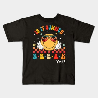 Is It Summer Break Yet Groovy Smile Face Last Day Of School Kids T-Shirt